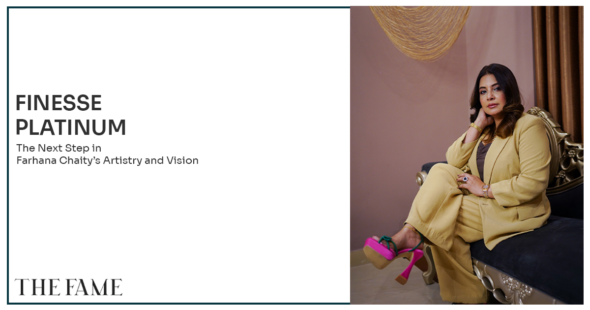 Finesse Platinum: The Next Step in Farhana Chaity’s Artistry and Vision